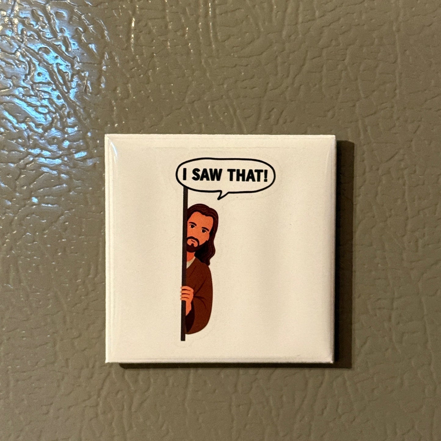 I Saw That. (Jesus)