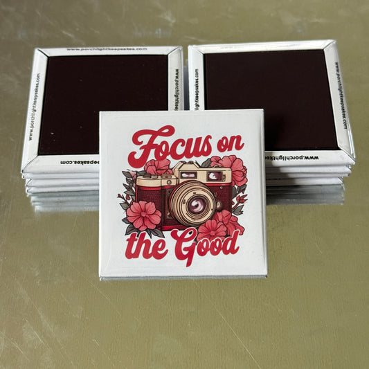 Focus on the Good