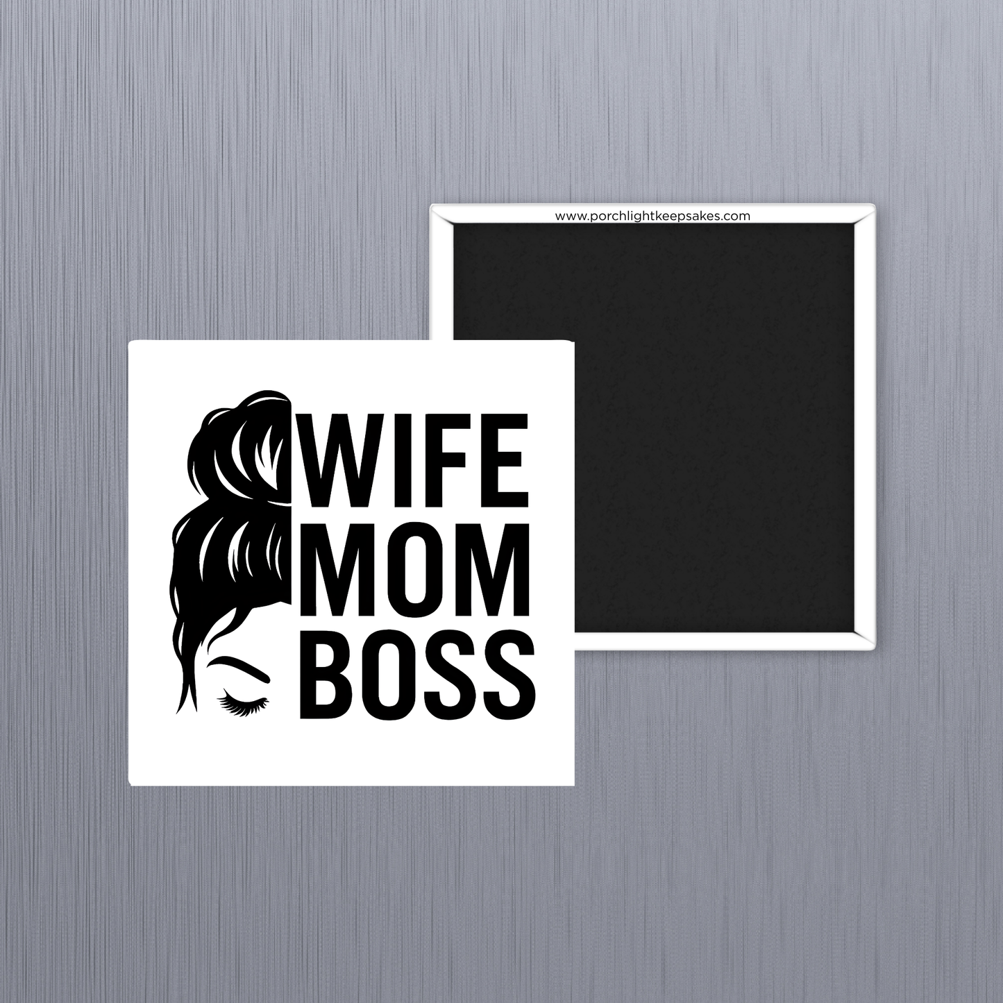 Wife. Mom. Boss.
